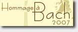 Hommage à Bach 2007